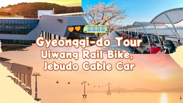 gyeonggi-do-day-tour-jebudo-cable-car-uiwang-rail-bike-and-starlight-village-or-grilled-shellfish-in-oido-south-korea_1